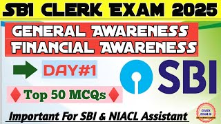 SBI Clerk General Awareness \u0026 Current Affairs MCQs | DAY-1 | SBI Clerk Exam 2025 | NIACL Assistant