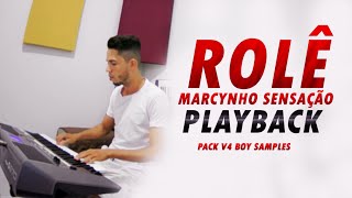 ROLÊ - MARCYNHO SENSAÇÃO - PLAYBACK