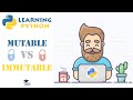 Mutable vs Immutable Data Types (Mutability in Python) - Python Tutorial for Beginners