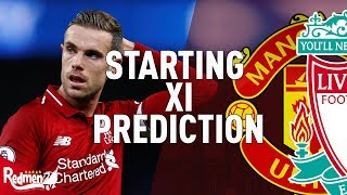 Man Utd v Liverpool | Starting XI Prediction LIVE