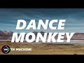 TONES AND I - DANCE MONKEY (LYRICS)