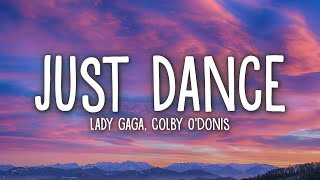 Lady Gaga - Just Dance (Lyrics) ft. Colby O'Donis