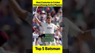 Most Centuries In Cricket History 🏏 Top 5 Batsman 🔥 #shorts #viratkohli #rohitsharma #joeroot