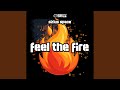 Feel The Fire