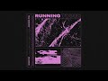 Running Touch - When I'm Around You (Audio)