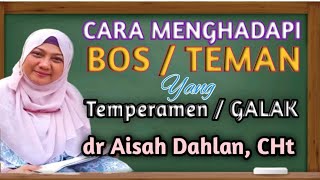 [ dr Aisah Dahlan CHt ] Cara Menghadapi Bos yang Pemarah Membenci dan Tidak Adil - dr Aisyah Dahlan