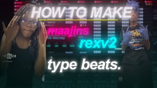 how to make UNIQUE BEATS for Maajins \u0026 rexv2...