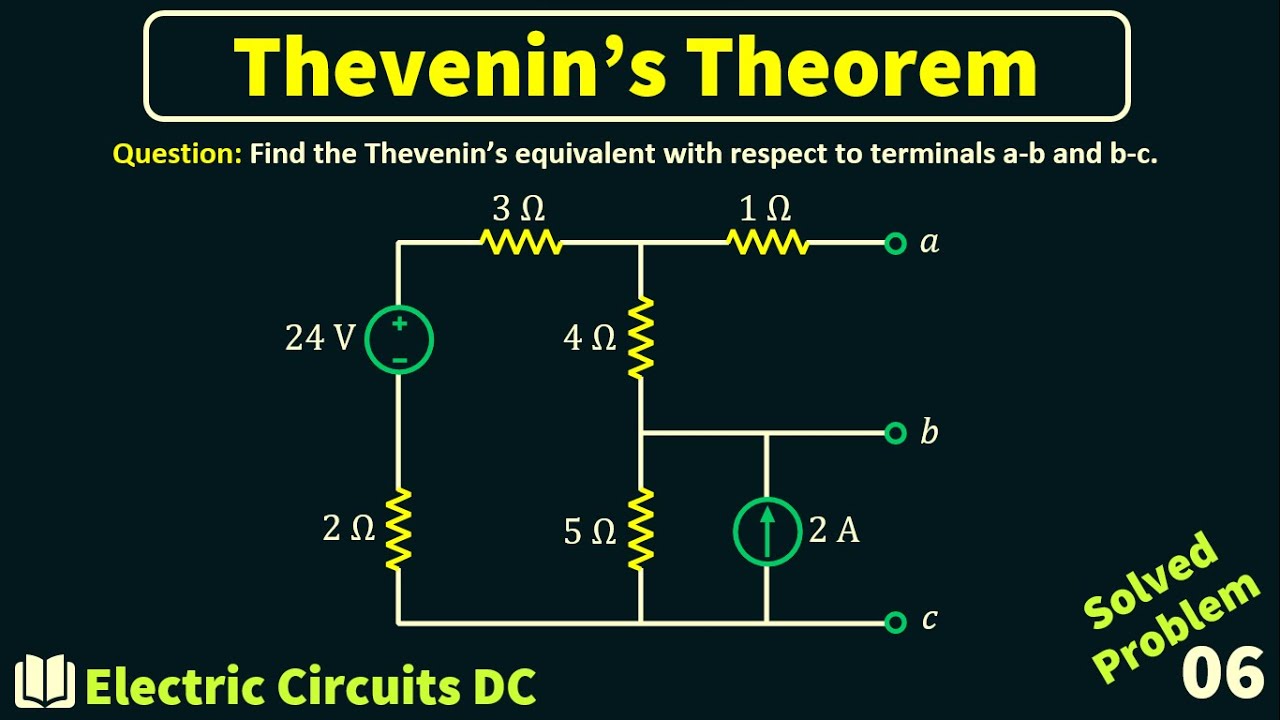 Electric Circuits DC | Thevenin’s Theorem | Solved Problem 6 - YouTube