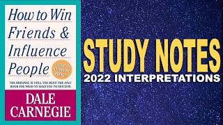How to Win Friends and Influence People by Dale Carnegie (2022 Interpretations)