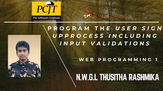 Task 2 - PROGRAM THE USER SIGN UP PROCESS INCLUDING INPUT VALIDATION.