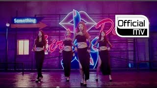[MV] GIRL'S DAY(걸스데이) _ Something (Dance ver.)