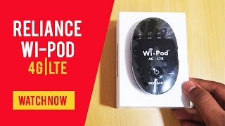 Reliance 4G LTE Wi Pod Hands On