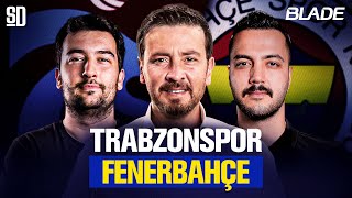 "FUTBOLUN F'Sİ İLE İLGİLİ NE KONUŞALIM!" | Trabzonspor 2-3 Fenerbahçe, Taraftar Sahaya İndi, Osayi