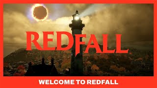 Redfall – 「Welcome to Redfall」  - 公式トレーラー