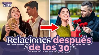 EXPECTATIVA VS REALIDAD: RELACIONES DESPUES DE LOS 30 | CUÉNTAME MÁS | EP 01 TEMPORADA 2