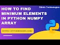 How to find minimum elements in a NumPy array in Python | Minimum elements in a NumPy array Python