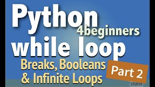 Python While Loop Intro - Pt2