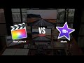 iMovie or Final Cut Pro X?