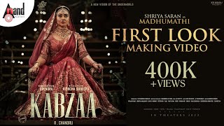 KABZAA | Shriya Saran As Madhumathi Making Video | Upendra | Sudeepa | R Chandru | Ravi Basrur