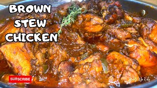 Jamaican Brown Stew Chicken | Easy \u0026 Mouthwatering Recipe