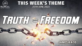 PHBC Family Worship Service: Truth = Freedom