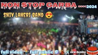 non stop garba 2024 full demka Shiv lahari band ||