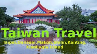 Taiwan Travel: Taipei, Danshui, Kenting \u0026 Xiaoliuqiu Island Adventure