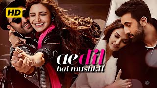 Ae Dil Hai Mushkil | Ranbir, Anushka, Aishwarya, Fawad Khan | Ae Dil Hai Mushkil Movie Fact Review