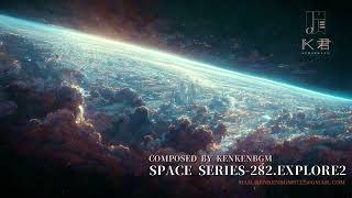 Game Music【無料フリーBGM】【免費音樂】Original原創音樂(商用歡迎洽談授權）282.Space Series-Explore2