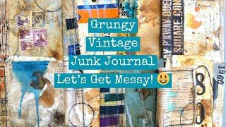 Grungy Vintage Junk Journal: Let's Get Messy/Part 5