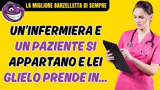 LA MIGLIORE BARZELLETTA DI SEMPRE | L’infermiera si apparta col paziente | Barzellette Divertenti