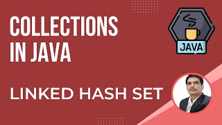 Java Collections Framework-Part7 | LinkedHashSet Concept | Hands-on