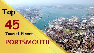 "PORTSMOUTH" Top 45 Tourist Places | Portsmouth Tourism | ENGLAND