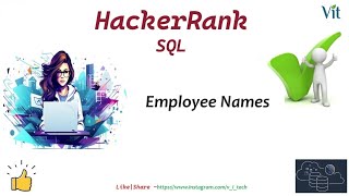 SQL-19 | Employee Names | HackerRank Solutions | @vitechtalks | HackerRank SQL