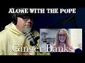 Alone With The Pope #31 - Ginger Banks