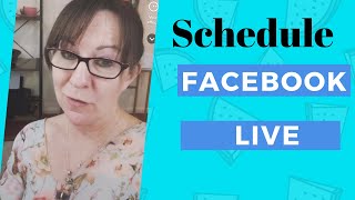 How To Schedule a Facebook Live