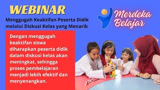 Menggugah Keaktifan Peserta Didik melalui Diskusi Kelas yang Menarik