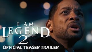 I AM LEGEND 2 | Official Teaser Trailer