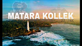 Matara Kollek (Music Video)|| DJ JNK || KALSHAN STUDIO