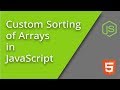 Custom Array Sorts in JavaScript