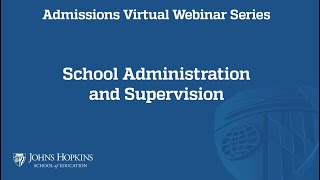 School Administration and Supervision Virtual Information Session