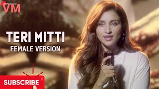 Teri Mitti Song | Parineeti Chopra | Akshay Kumar |