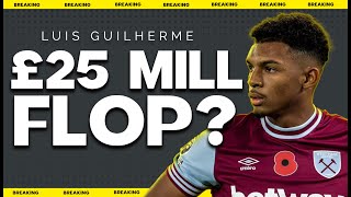 Another West Ham Transfer Bust? Luis Guilherme Update!