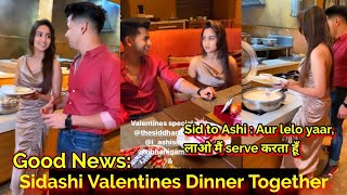 Siddharth Served Ashi |Siddharth Nigam & Ashi Singh Valentines Dinner Date Together  with Family|