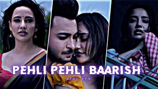 Pehli Pehli Baarish 💕WhatsApp Status | Love WhatsApp Status | Aesthetic Status 🥀| Efx Edits⚡