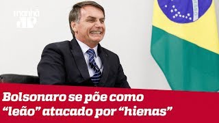 Bolsonaro compara Supremo e PSL a hienas que o atacam e depois apaga vídeo