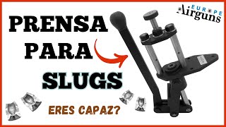 PRENSA PARA SLUGS // EuropeAirguns