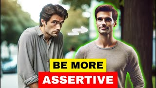 How To Be More Assertive In 3 Simple Steps