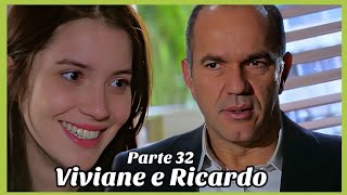 A HISTÓRIA DE VIVIANE E RICARDO PARTE 32 (Comentada).