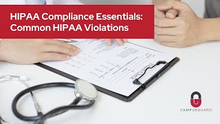 HIPAA Compliance Essentials: Common HIPAA Violations